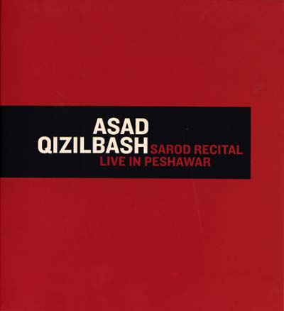 ASAD QIZILBASH - Sarod Recital/Live In Peshawar | CD