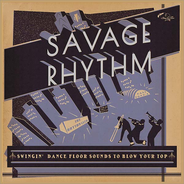 VA | Savage Rhythm: Swingin' Dance Floor Sounds to Blow Your Top | Vinyl