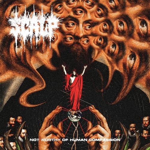 Scalp - Not Worthy Of Human Compassion | Vinyl