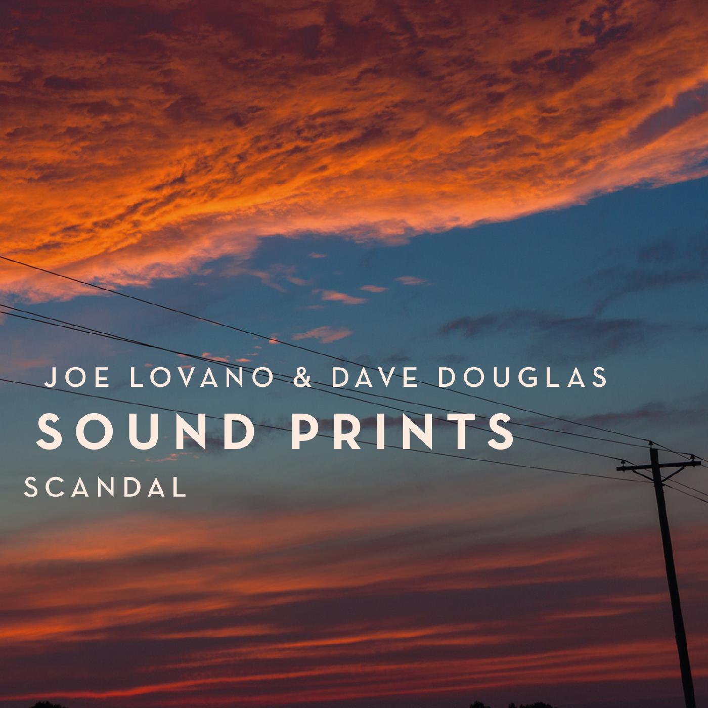 Joe & Dave Douglas Sound Prints Lovano | Scandal | CD