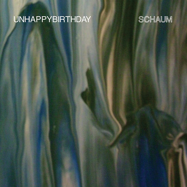 UNHAPPYBIRTHDAY - Schaum | CD