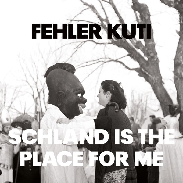 FEHLER KUTI - Schland Is The Place For Me | Vinyl
