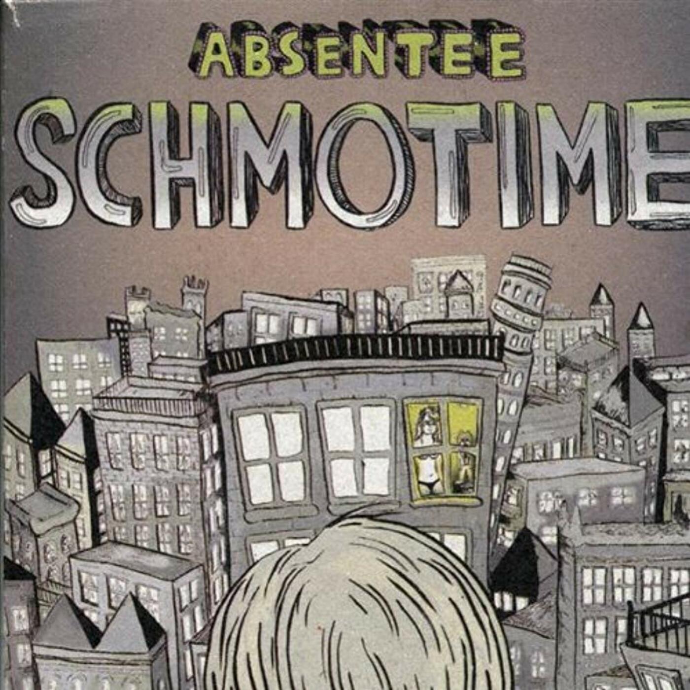 Absentee - Schmotime | CD