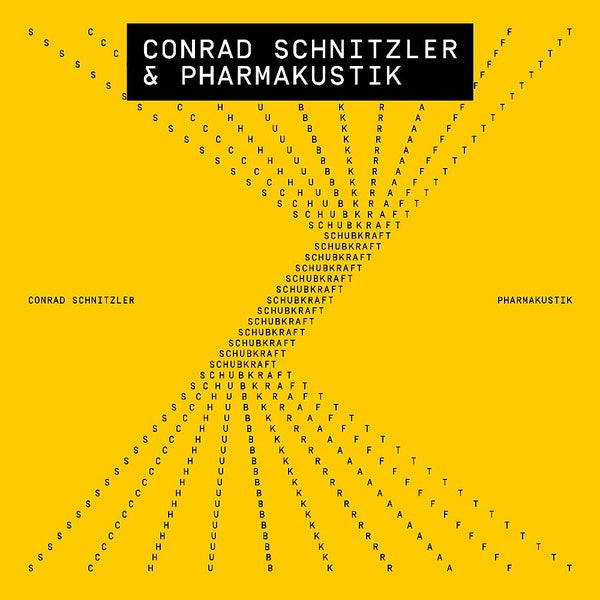 CONRAD SCHNITZLER & PHARMAKUSTIK - Schubkraft | Vinyl