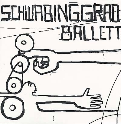 SCHWABINGGRAD BALLETT - Schwabinggrad Ballett | Vinyl