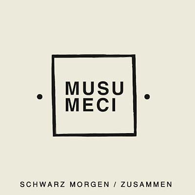 MUSUMECI - Schwarz Morgen/Zusammen | Vinyl