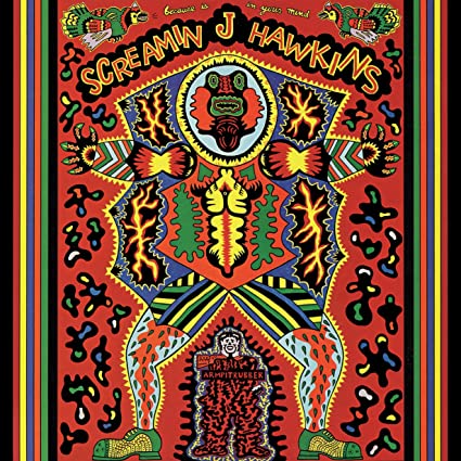 Screamin' Jay Hawkins - Because Is In Your Mind (Black, 180 Gram Vinyl) | Vinyl