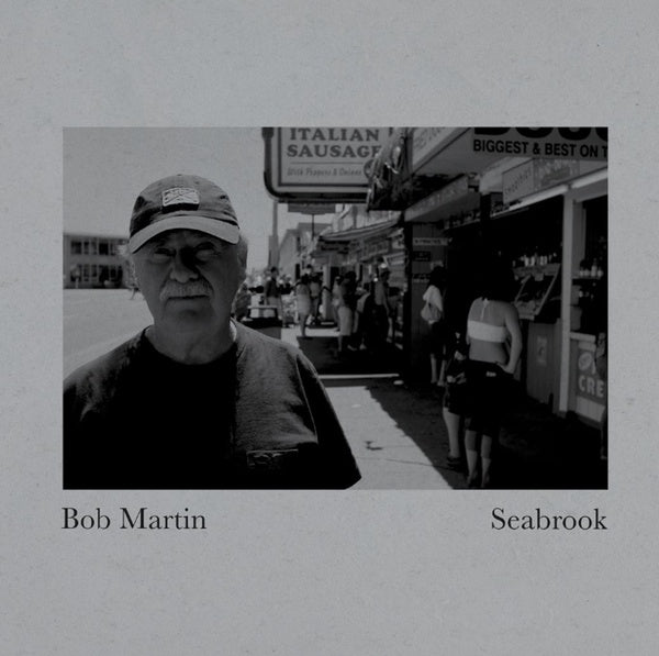 BOB MARTIN - Seabrook | Vinyl