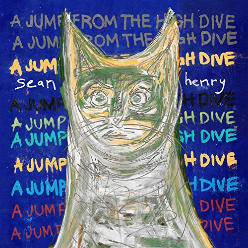 Sean Henry - A Jump from the High Dive | Vinyl