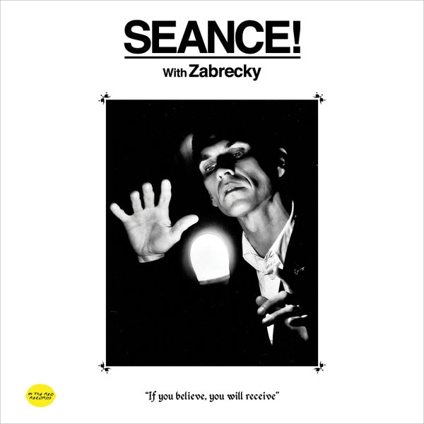 ZABRECKY - Seance! With Zabrecky | Vinyl