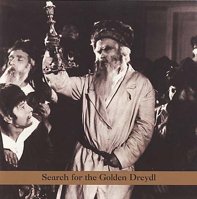 NAFTULE'S DREAM - Search For The Golden Dreydl | CD