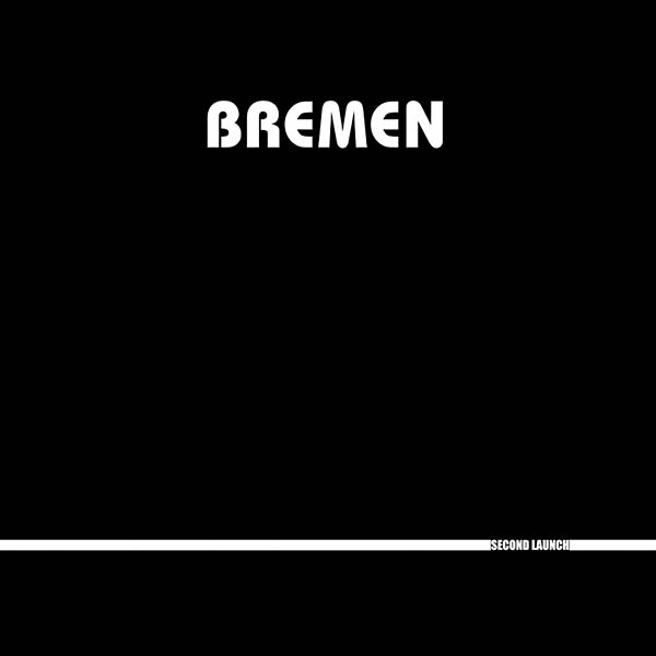 BREMEN - Second Launch | Vinyl
