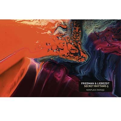 BURNT FRIEDMAN & JAKI LIEBEZEIT - Secret Rhythms 5 | CD