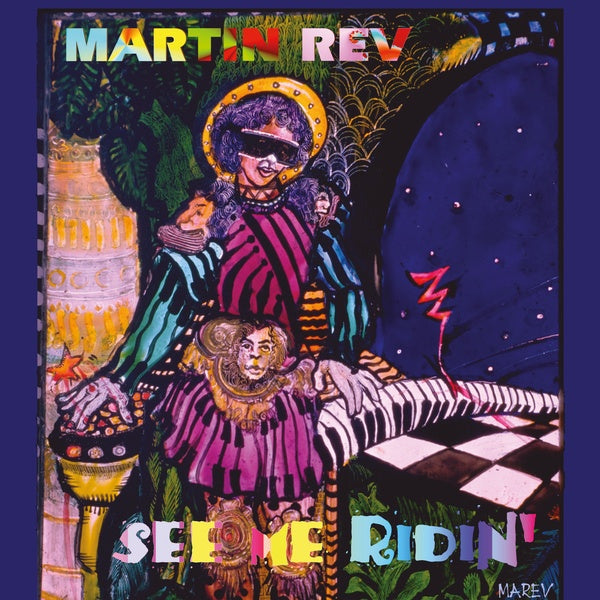 MARTIN REV - See Me Ridin' | Vinyl