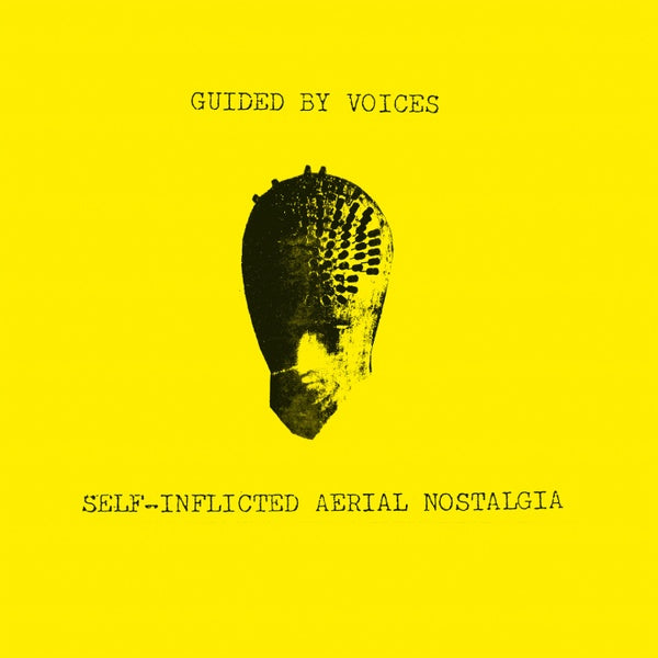 GUIDED BY VOICES - Self-Inflicted Aerial Nostalgia (Yellow Vinyl) | Vinyl
