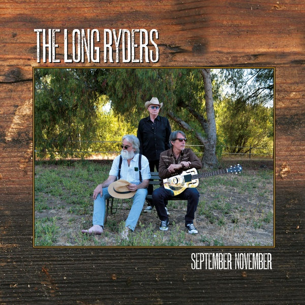 THE LONG RYDERS - September/November | Vinyl