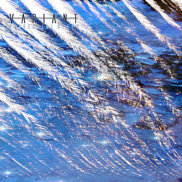 VARIANT - Sequential Sleep [Volume One] | CD