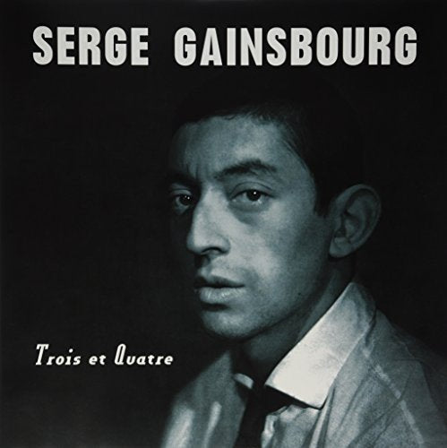 Serge Gainsbourg - Trois Et Quatre | Vinyl