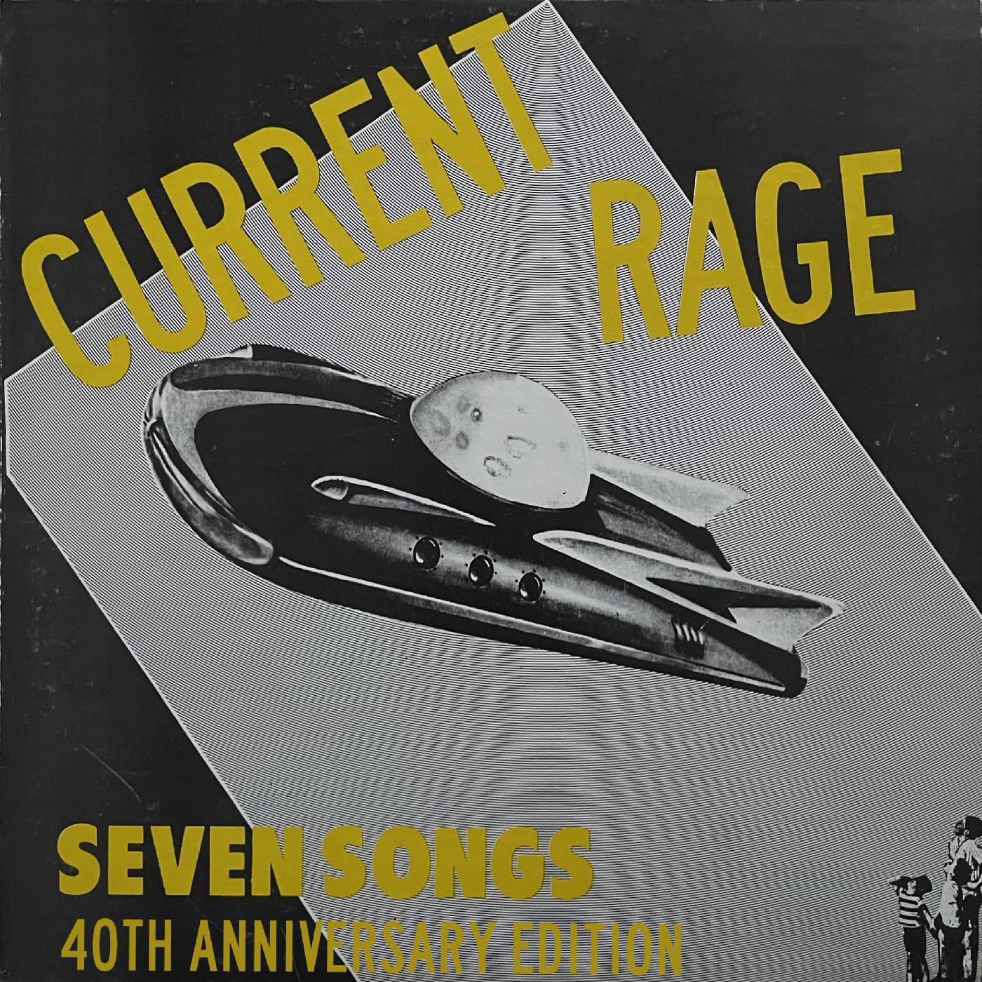 Current Rage - Seven Songs [40th Anniversary Expanded Edition] (CLEAR HIGHLIGHTER YELLOW VINYL) | Vinyl