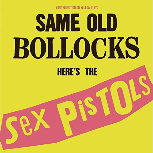 Sex Pistols - Sex Pistols - Same Old Bollocks, Here'S The Sex Pistols: Limited Edition On Yellow Vinyl | Vinyl