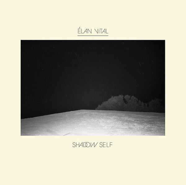 ELAN VITAL - Shadow Self | Vinyl