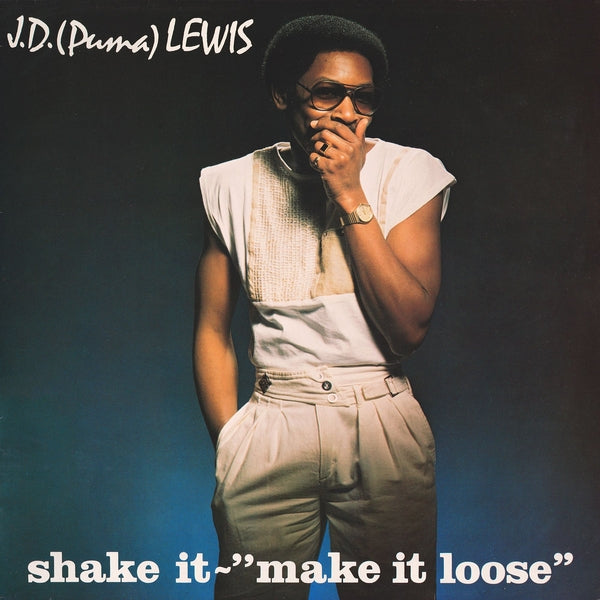 J. D. (Puma) Lewis | Shake It - Make It Loose | Vinyl