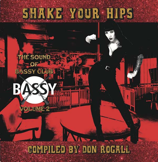 DON ROGALL - Shake Your Hips: The Sound of Bassy Club Volume 2 Compiled by Don Rogall | Vinyl