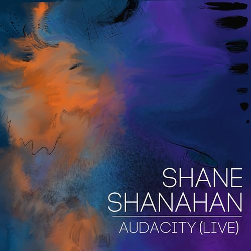 Shane Shanahan - Audacity (Live) | CD