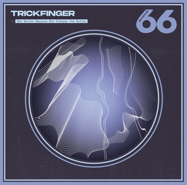 TRICKFINGER - She Smiles Because She Presses The Button | CD