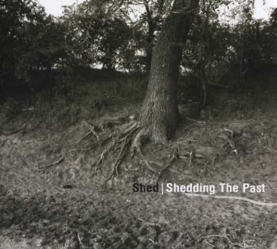 SHED - Shedding The Past | CD