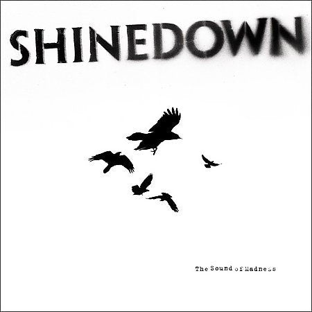 Shinedown - The Sound Of Madness | CD