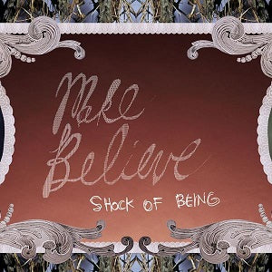 Make Believe - Shock of Being | CD