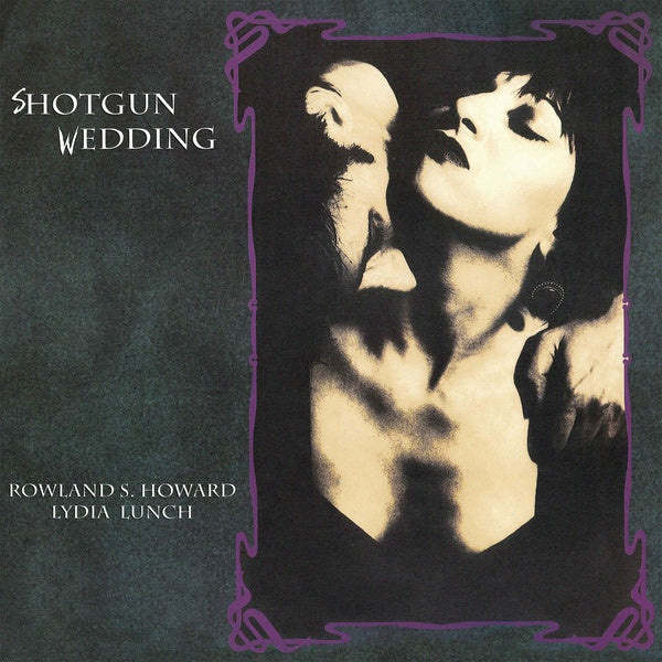 LYDIA LUNCH & ROWLAND S. HOWARD - Shotgun Wedding | Vinyl