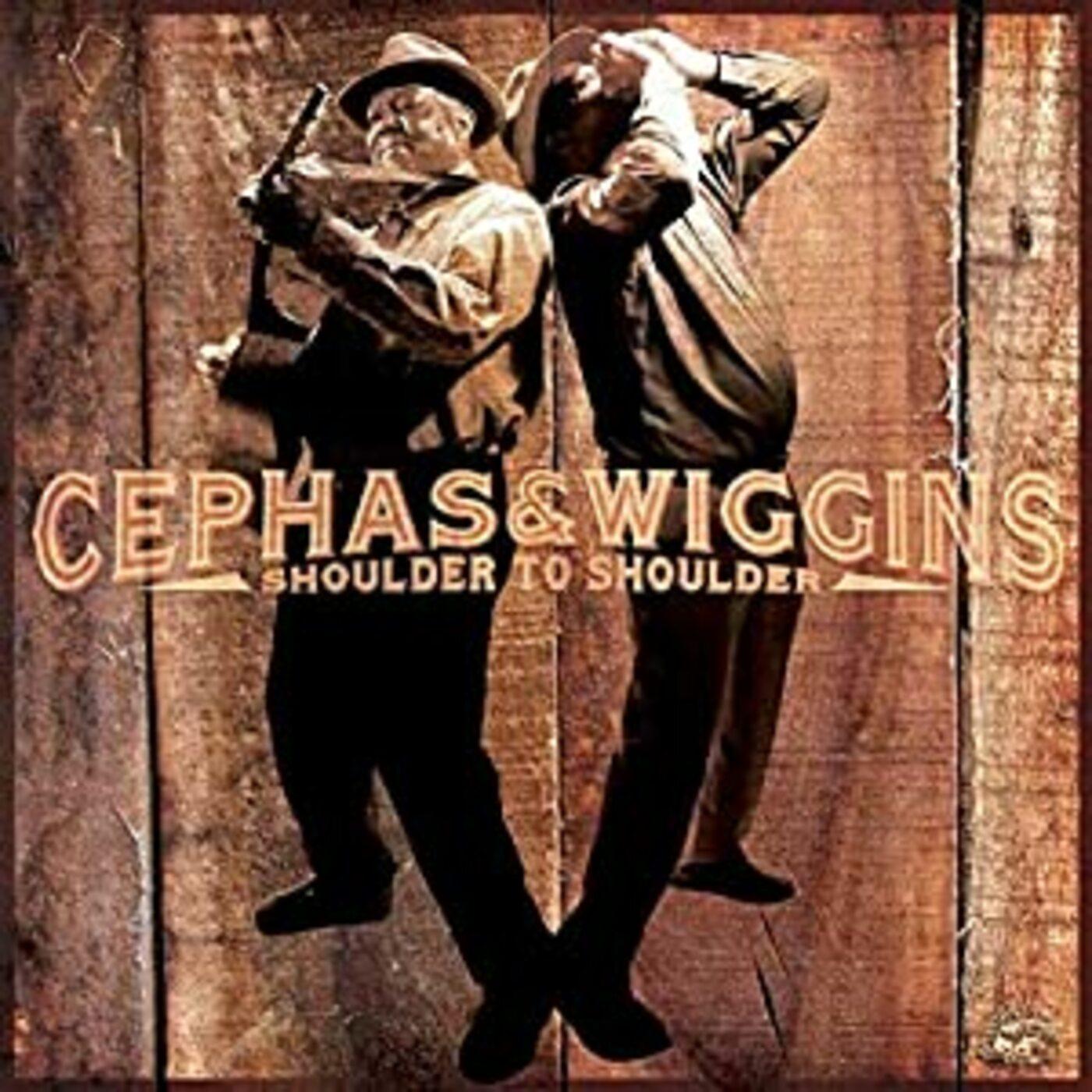 John / Phil Wiggins Cephas - Shoulder To Shoulder | CD