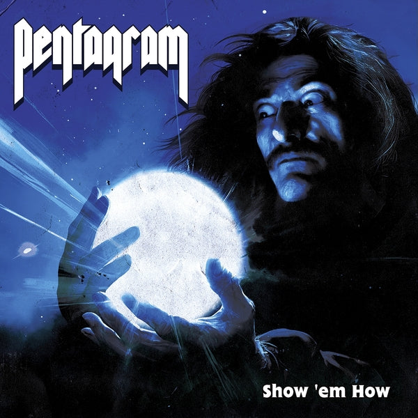 Pentagram | Show 'Em How | CD