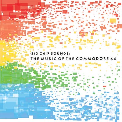 Various Atrists - Sid Chip Sounds: The Music Of The Commodore 64 | CD