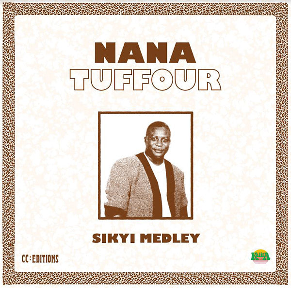NANA TUFFOUR - Sikyi Medley | Vinyl
