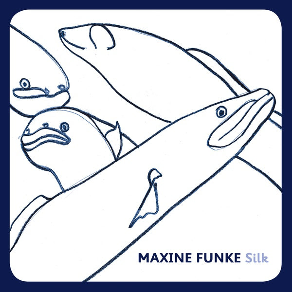 MAXINE FUNKE - Silk | Vinyl