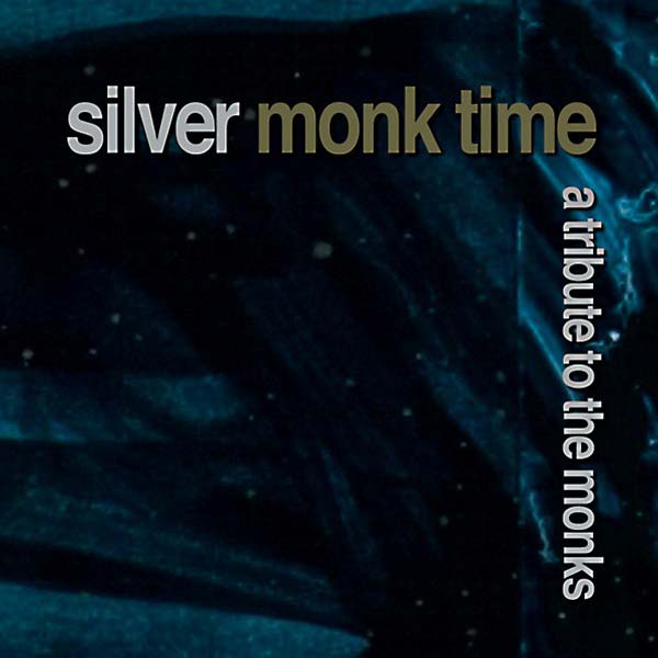 VA | Silver Monk Time: A Tribute to the Monks | CD