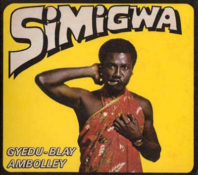 GYEDU-BLAY AMBOLLEY - Simigwa | CD