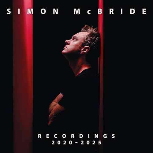 Simon Mcbride - Recordings: 2020 - 2025 | CD