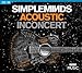 Simple Minds | Acoustic In Concert [Blu-ray/CD] | CD
