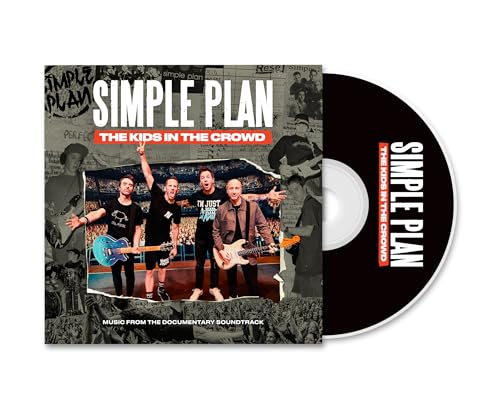 Simple Plan | The Kids In The Crowd - Music From The Documentary Soundtrack | CD