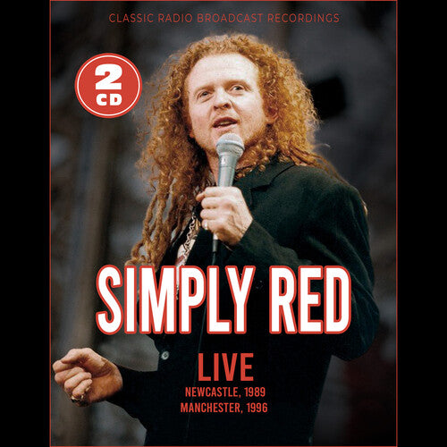 Simply Red - Live - Newcastle, 1999 / Manchester, 1996 | CD