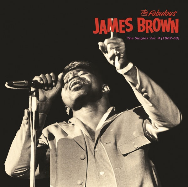 JAMES BROWN - Singles Vol. 4 (1962-63) | Vinyl