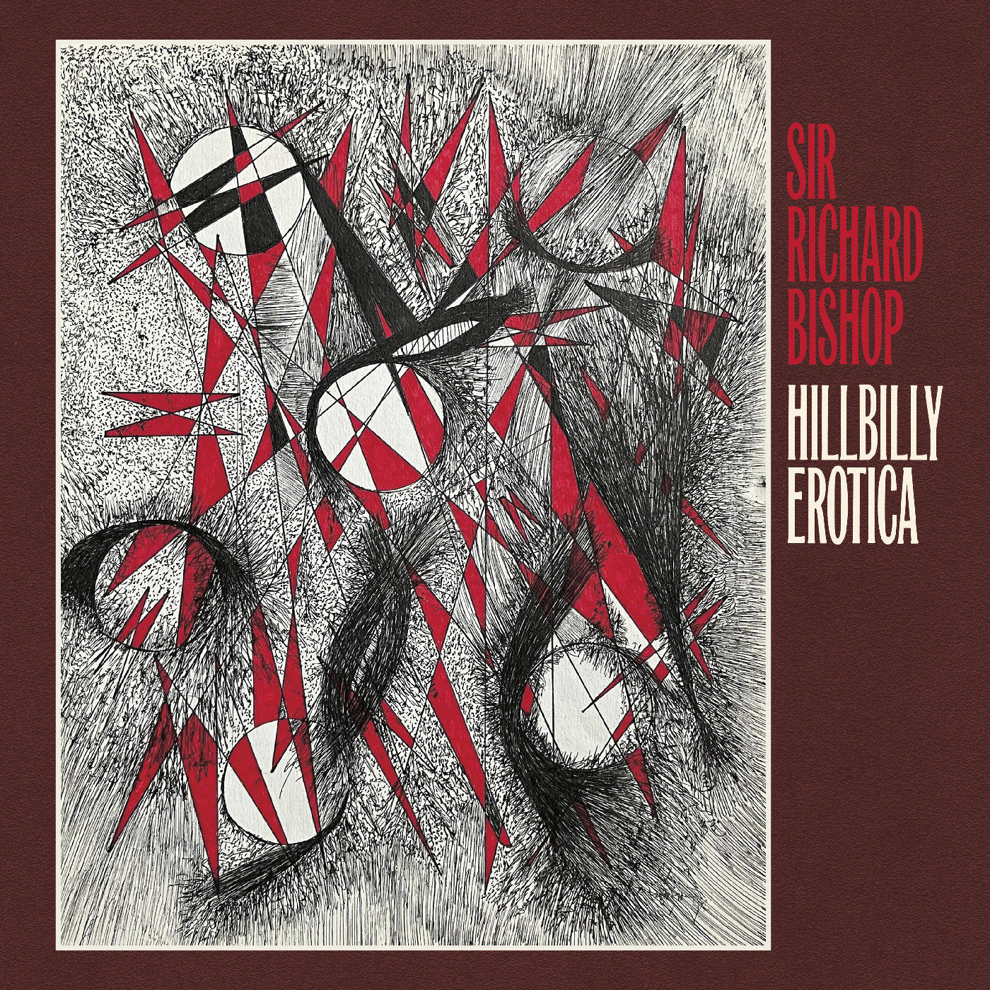 Sir Richard Bishop - Hillbilly Erotica | CD
