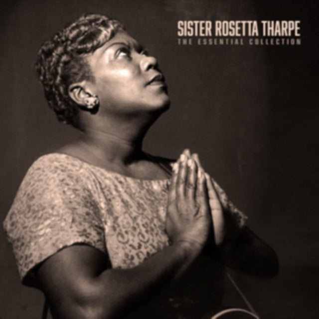Sister Rosetta Tharpe - The Essential Collection [Import] | Vinyl