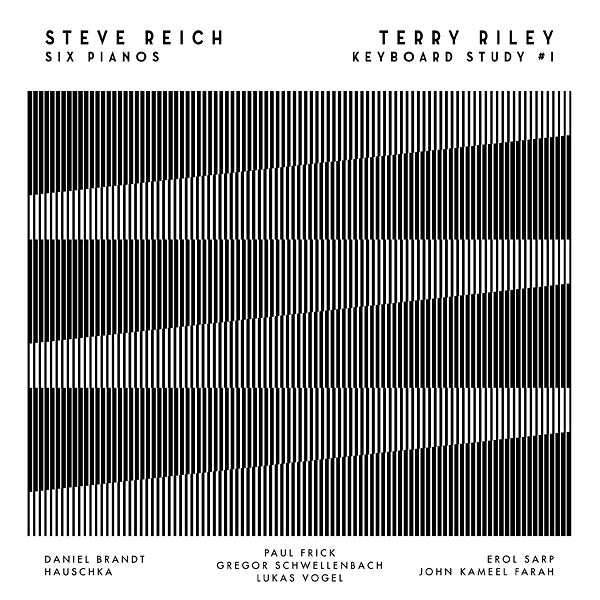 STEVE REICH/TERRY RILEY - Six Pianos / Keyboard Study #1 | Vinyl