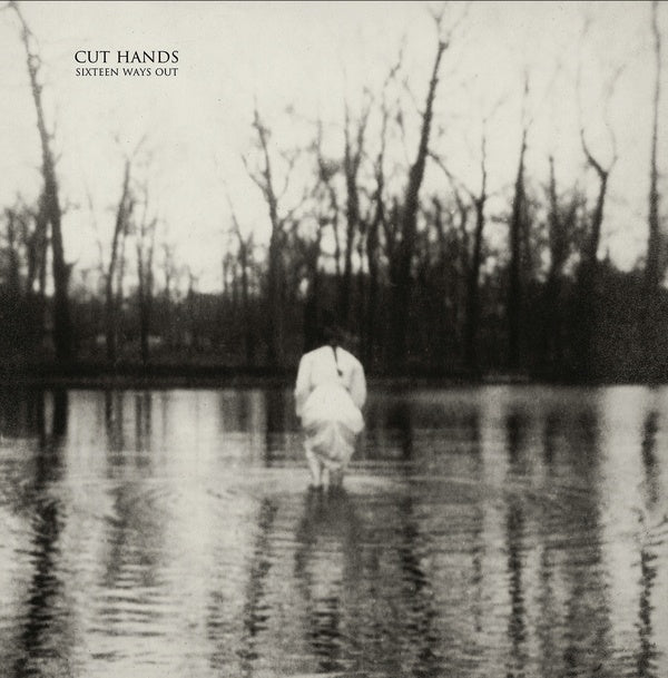 CUT HANDS - Sixteen Ways Out | CD