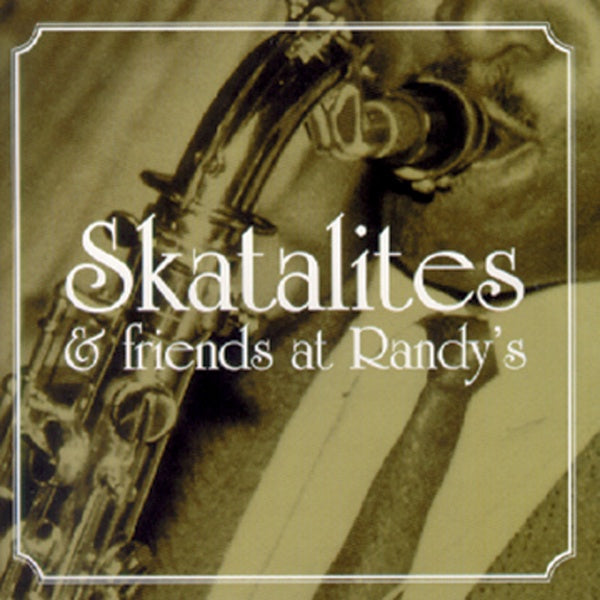 THE SKATALITES - Skatalites & Friends at Randy's | Vinyl